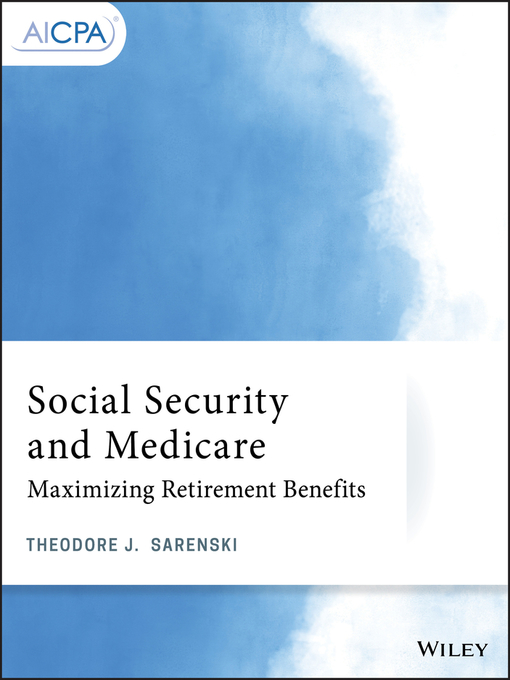 Title details for Social Security and Medicare by Theodore J. Sarenski - Available